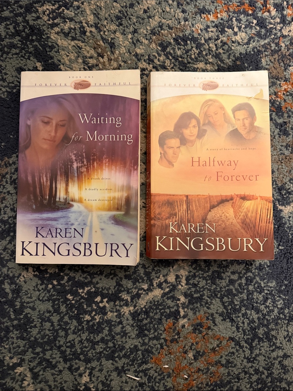 Karen Kingsbury Waiting for Morning & Halfway to Forever - Forever faithful ser.